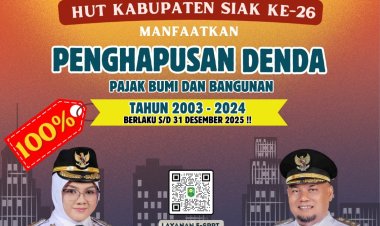 Pemkab Siak Hapus Denda PBB, Kado HUT ke-26 untuk Warga