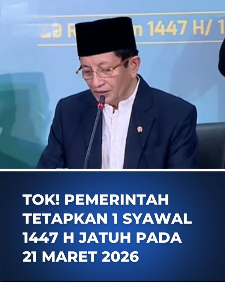 Kemenag Tetapkan Idulfitri 2026 Jatuh 21 Maret, 1 Syawal 1447 H Resmi Diumumkan