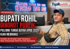 Bupati Rohil Disorot, Polemik Tunda Bayar APBD 2025 Kian Memanas