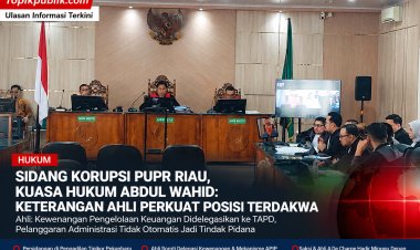 Sidang Korupsi PUPR Riau, Kuasa Hukum Abdul Wahid Sebut Ahli Untungkan Terdakwa