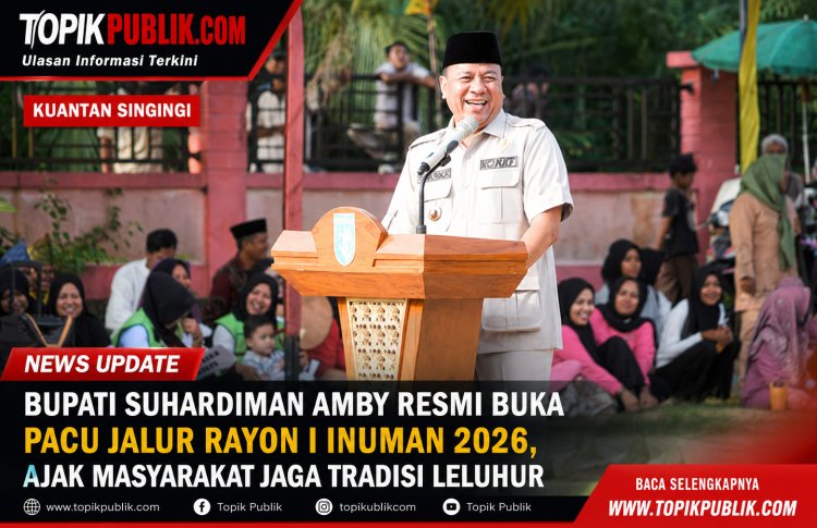 Pacu Jalur Inuman 2026 Resmi Dibuka Bupati Suhardiman